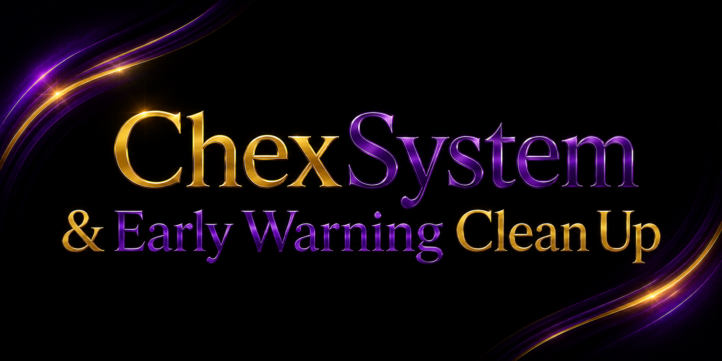 ChexSystem & Early Warning Clean Up